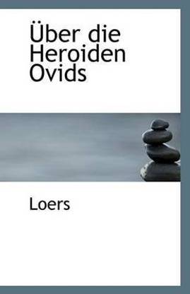 Uber Die Heroiden Ovids