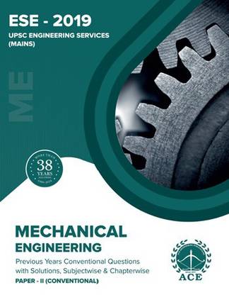 ESE 2019 UPSC Engineering Services Mains Mechanical Engineering Conventional Paper II, Previous Conventional Questions With Solutions, Subject wise and Chapter wise  - Conventional Questions with solutions,