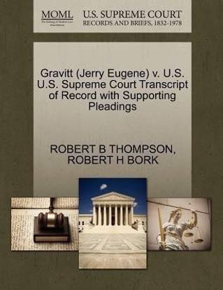 Gravitt (Jerry Eugene) V. U.S. U.S. Supreme Court Transcript of Record with Supporting Pleadings