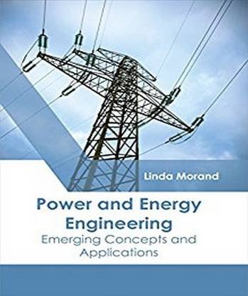 Power and Energy Engineering: Emerging Concepts and Applications