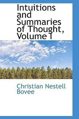 Intuitions and Summaries of Thought, Volume I