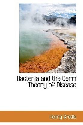 Bacteria and the Germ Theory of Disease