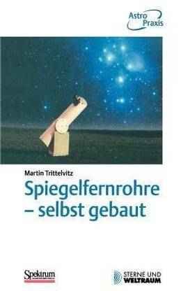 Spiegelfernrohre - selbst gebaut