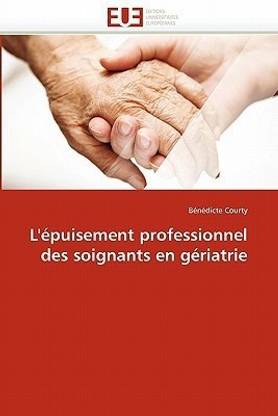 L'' puisement Professionnel Des Soignants En G riatrie