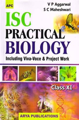 I.S.C. Practical Biology (Including Viva-Voce & Project Work) Class- XI