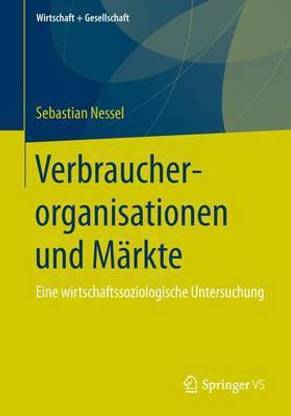 Verbraucherorganisationen und Maerkte