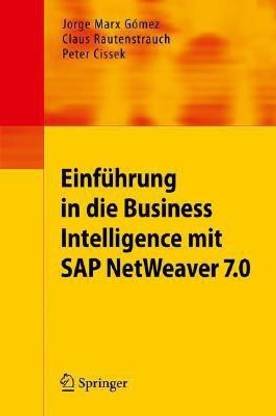 Einfuhrung in Business Intelligence mit SAP NetWeaver 7.0