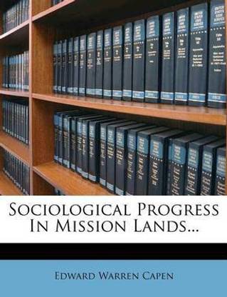 Sociological Progress in Mission Lands...