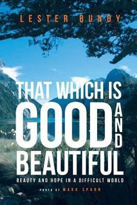 That Which is Good and Beautiful