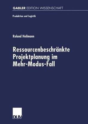 Ressourcenbeschraenkte Projektplanung im Menr-Modus-Fall