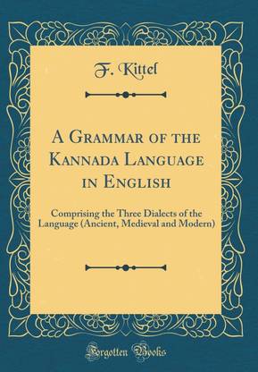 A Grammar of the Kannada Language in English
