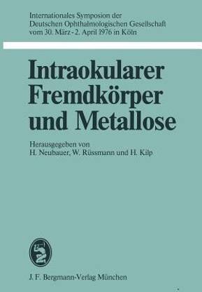 Intraokularer Fremdkoerper und Metallose