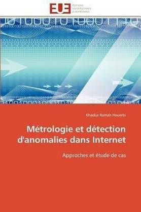 Metrologie et detection d'anomalies dans internet