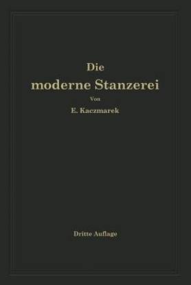 Die moderne Stanzerei