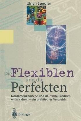 Die Flexiblen und die Perfekten