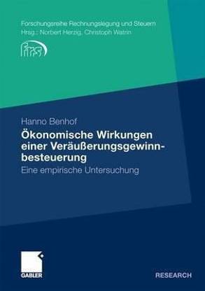 OEkonomische Wirkungen einer Veraeusserungsgewinnbesteuerung