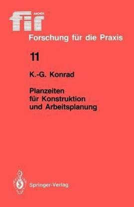 Planzeiten fuer Konstruktion und Arbeitsplanung