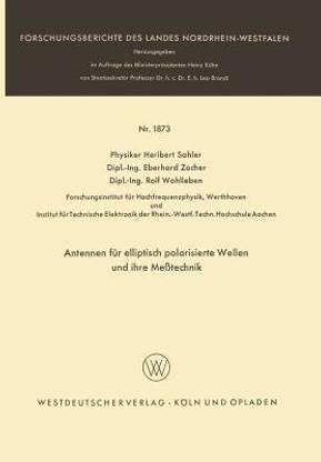 Antennen fuer elliptisch polarisierte Wellen und ihre Messtechnik