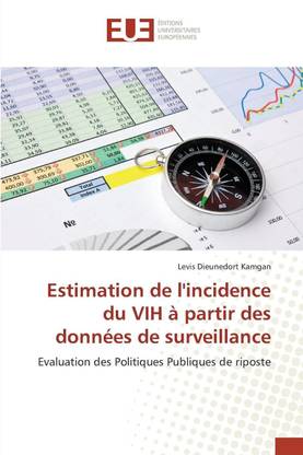 Estimation de Lincidence Du Vih A Partir Des Donnees de Surveillance