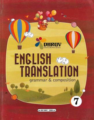 DHRUV ENGLISH TRANSLATION (GRAMMAR & COMPOSITION) CLASS 7