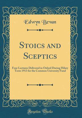 Stoics and Sceptics