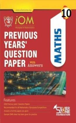 Silver Zone Olympiad Books Mathematics IOM Previous Year Question Papers Book Class 10