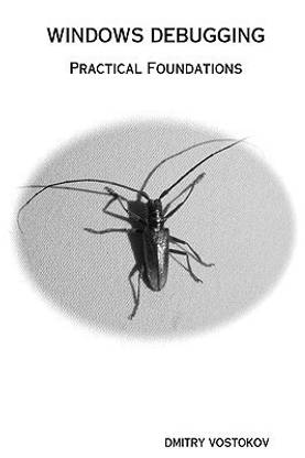 Windows Debugging: Practical Foundations  - Practical Foundations