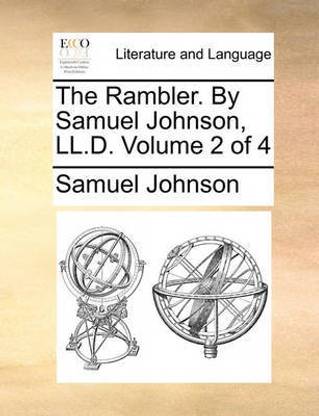 The Rambler. by Samuel Johnson, LL.D. Volume 2 of 4