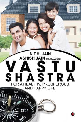 Vastu Shastra : for a Healthy, Prosperous and Happy life