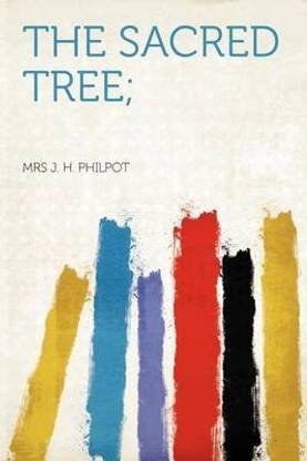 The Sacred Tree;