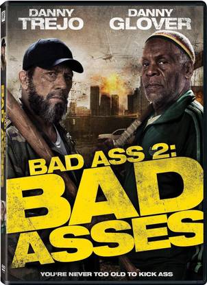 Bad Ass 2: Bad Asses