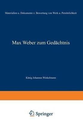 Max Weber zum Gedaechtnis