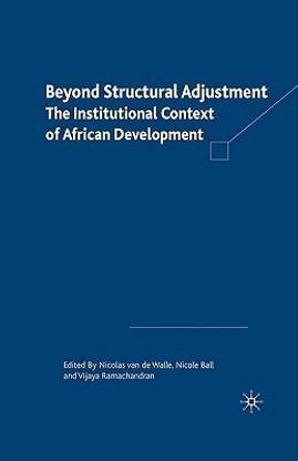 Beyond Structural Adjustment  - The Institutional Context of African Development