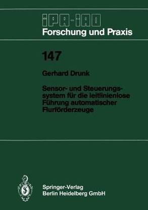 Sensor- und Steuerungssystem fuer die leitlinienlose Fuehrung automatischer Flurfoerderzeuge