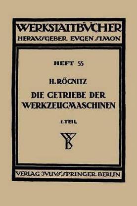 Die Getriebe der Werkzeugmaschinen