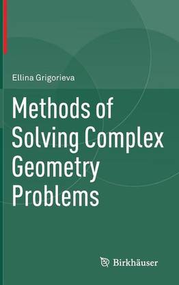 Methods of Solving Complex Geometry Problems