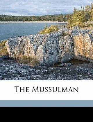 The Mussulman Volume 3