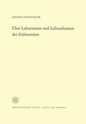 UEber Lebensraum und Lebensformen der Fruehsemiten