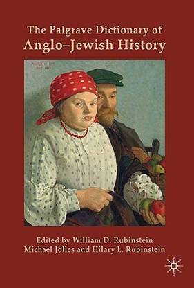 The Palgrave Dictionary of Anglo-Jewish History