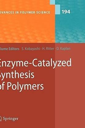 Enzyme-Catalyzed Synthesis of Polymers