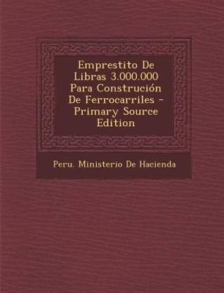 Emprestito de Libras 3.000.000 Para Construci n de Ferrocarriles