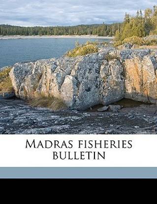 Madras Fisheries Bulletin Volume Bull. 7