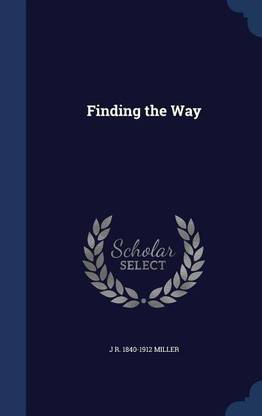 Finding the Way