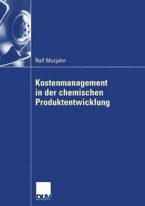 Kostenmanagement in der chemischen Produktentwicklung