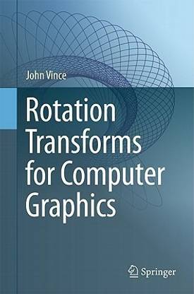 Rotation Transforms for Computer Graphics