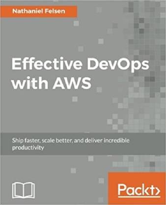 Effective DevOps with AWS