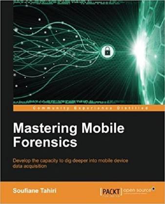 Mastering Mobile Forensics