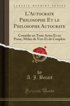 L'Autocrate Philosophe Et Le Philosophe Autocrate