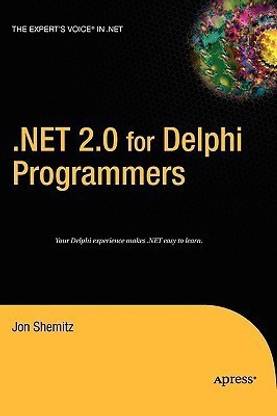 .NET 2.0 for Delphi Programmers