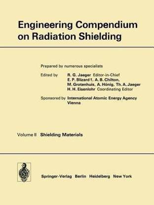 Engineering Compendium on Radiation Shielding